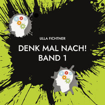 Denk mal nach! - Gedanken zum Zeitgeschehen