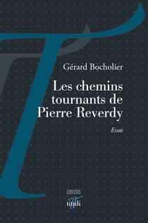 Les chemins tournants de Pierre Reverdy