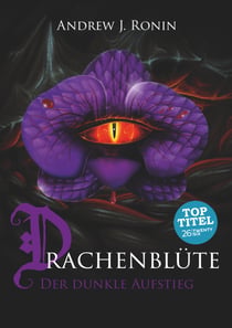 Drachenblüte - Der dunkle Aufstieg