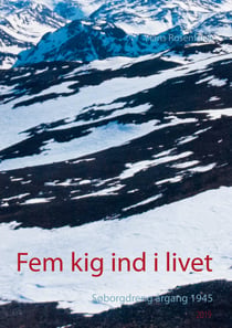 Fem kig ind i livet - Søborgdreng årgang 1945
