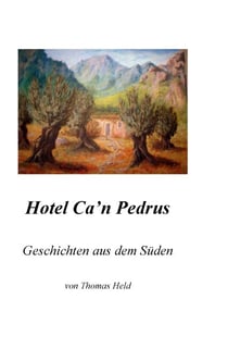 Hotel Ca'n Pedrus - Geschichten aus dem Süden