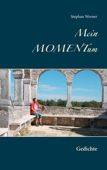 Mein Momentum - Gedichte