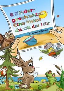 8 Kindergeschichten - Eine Reise durch das Jahr