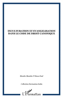INCULTURATION ET EVANGELISATION DANS LE CODE DE DROIT CANONIQUE