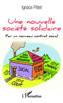Une nouvelle société solidaire - Par un nouveau contrat social
