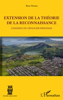 Extension de la théorie de la reconnaissance - L'exemple du génocide rwandais