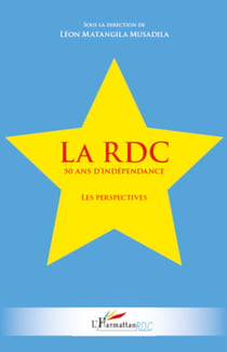 La RDC 50 ans d'indépendance - Les perspectives