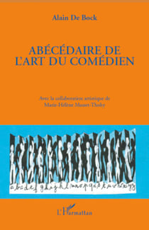 Abécédaire de l'art du comédien