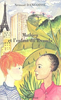 MATHIEU ET L'ENFANT DU RWANDA