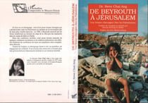 De Beyrouth à Jérusalem - Une femme chirurgien chez les Palestiniens