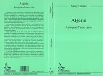 Algérie - Autopsie d'une crise