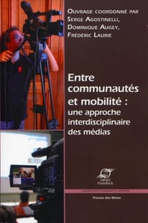 Entre communautés et mobilité : une approche interdisciplinaire des médias