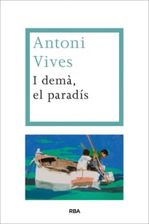 I demà, el paradís