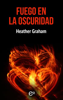 Fuego en la oscuridad - El mejor regalo para San Valentín, una novela de Harlequin