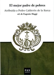 El mejor padre de pobres - Atribuida a Pedro Calderón de la Barca