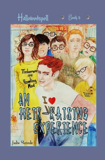 An Heir-Raising Experience - Hallowedspell Book Six
