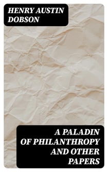 A Paladin of Philanthropy and Other Papers