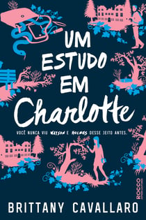 Um estudo em Charlotte - Você nunca viu Watson e Holmes desse jeito antes