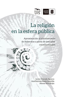 La religión en la esfera pública - Aproximación al planteamiento de Habermas a partir de tres casos constitucionales