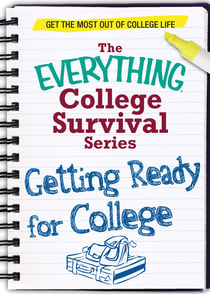 Getting Ready for College - Get the most out of college life