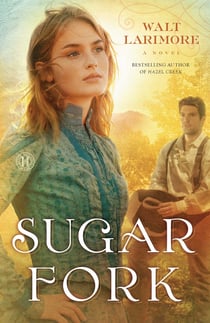 Sugar Fork - A Novel