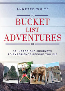 Bucket List Adventures - 10 Incredible Journeys to Experience Before You Die