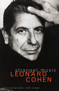 Stranger Music - Selected Poems and Songs