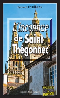 L'inconnue de Saint-Thégonnec - Les dossiers secrets du commandant Forisse - Tome 2
