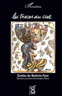 Les traces du ciel - Contes du Burkina Faso