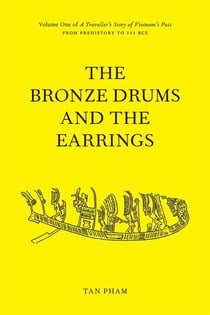 The Bronze Drums and the Earrings - A Traveller's Story of Vietnam's Past, #1