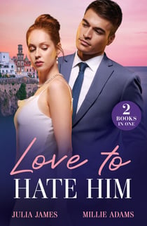 Love To Hate Him - Marriage Made in Hate / After-Hours Heir