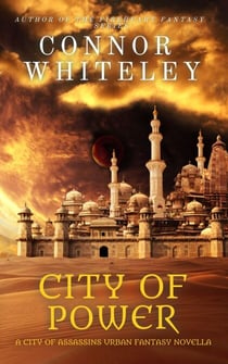 City of Power: A City of Assassins Urban Fantasy Novella - City of Assassins Fantasy Stories, #4