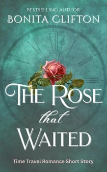 The Rose That Waited