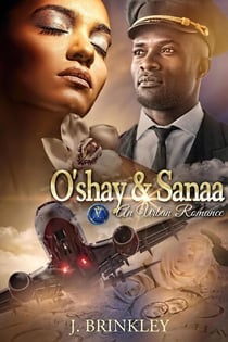 O'shay & Sanaa: An Urban Romance - Part 1