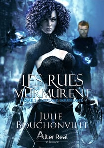 Sifflant, soufflant - Les rues murmurent, T1