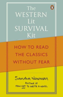 The Western Lit Survival Kit - How to Read the Classics Without Fear