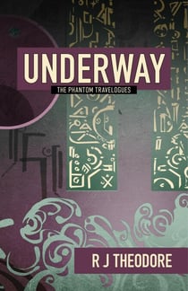 Underway - Phantom Traveler, #2.5