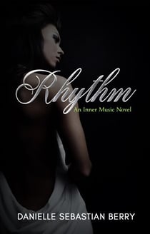 Rhythm: An Inner Music Novel Book 2 - Inner Music, #2