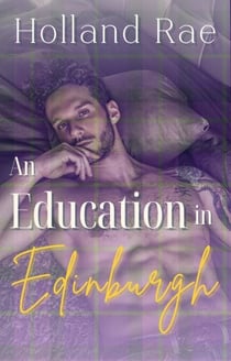 An Education in Edinburgh - Ticket to True Love Series