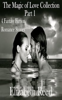 The Magic of Love Collection Part 1 - The Magic of Love Collection, #1