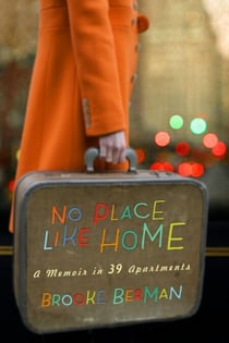 No Place Like Home - A Memoir in 39 Apartments