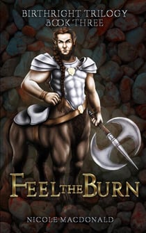 Feel the Burn - The BirthRight Trilogy, #3
