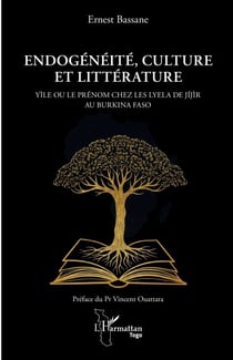 Endogénéité, culture et littérature - Yi`le ou le prénom chez les Lyela de Ji´ji`r au Burkina Faso