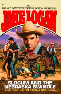 Slocum #287: Slocum and the Nebraska Swindle