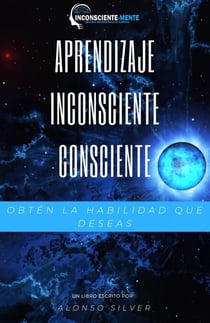 APRENDIZAJE INCONSCIENTE CONSCIENTE AIC