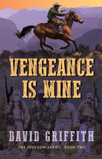 Vengeance is Mine - The Freedom Series, #2
