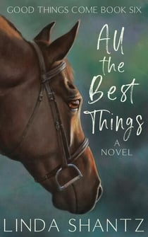 All The Best Things - Good Things Come, #6