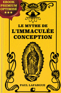 Le mythe de l'Immaculée Conception
