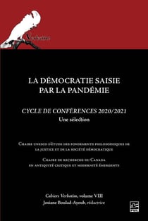 La démocratie saisie par la pandémie - Cycles de conférences virtuelles 2020-2021. Verbatim 8