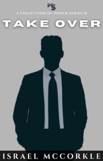 Takeover: The Leaders Playbook and Dictionary - POWER Series M, #3